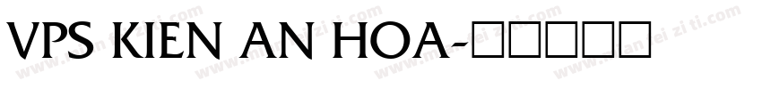 VPS Kien An Hoa字体转换